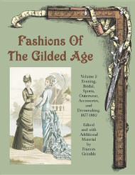 Fashions of the Gilded Age Volume 2