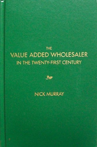 Value Added Wholesaler in the Twenty-First Century
