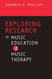 Exploring Research In Music Education And Music Therapy