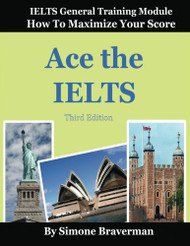 Ace the IELTS: IELTS General Module - How to Maximize Your Score