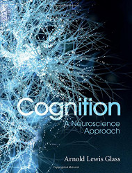 Cognition: A Neuroscience Approach