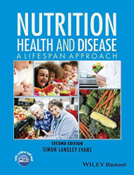 Nutrition Health and Disease: A Lifespan Approach