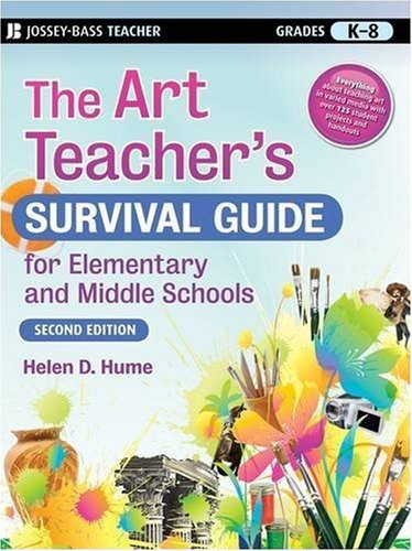 Art Teacher's Survival Guide For Elementary And Middle Schools