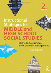 Instructional Strategies for Middle and High School Social Studies