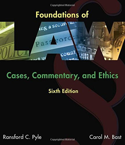 Foundations of Law: Cases Commentary and Ethics