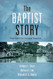 Baptist Story: From English Sect to Global Movement