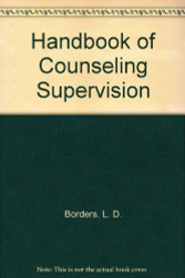 New Handbook of Counseling Supervision