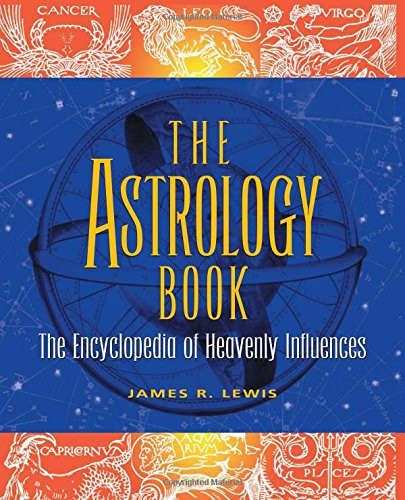 Astrology Book: The Encyclopedia of Heavenly Influences