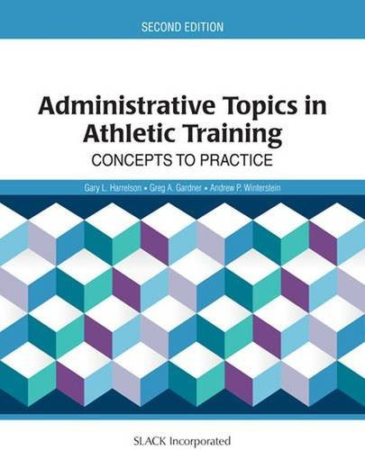 Administrative Topics in Athletic Training: Concepts to Practice