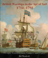 British Warships in the Age of Sail 1714-1792 by Winfield Rif