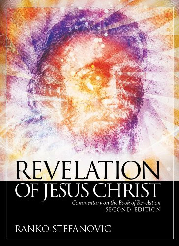 Revelation of Jesus Christ: Commentary on the Book of Revelation