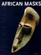 African Masks: The Barbier-Mueller Collection