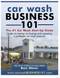 Car Wash Business 101: The #1 Car Wash Start-Up Guide