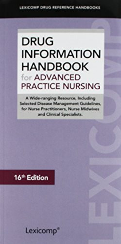 Drug Information Handbook for Advanced Practice Nursing
