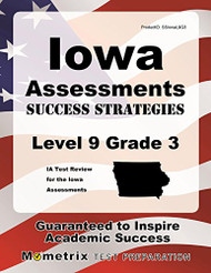 Iowa Assessments Success Strategies Level 9 Grade 3 Study Guide