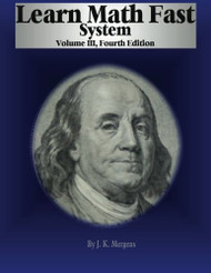 Learn Math Fast System Volume III (Volume 3)