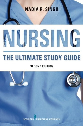 NURSING: The Ultimate Study Guide