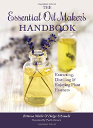 Essential Oil Maker's Handbook