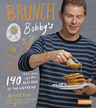 Brunch at Bobby's: 140 Recipes for the Best Part of the Weekend