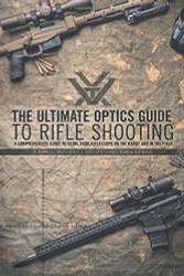 Ultimate Optics Guide to Rifle Shooting