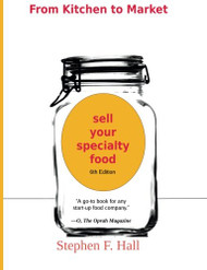 From Kitchen to Market - Sell Your Specialty Food