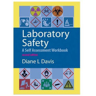 Laboratory Safety: A Self Assessment Workbook
