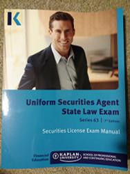 Kaplan Series 63 Securities License Exam Manual Uniform Securities Agent  - by Kaplan University