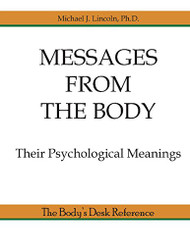 Messages from the Body: Their Psychological Meanings