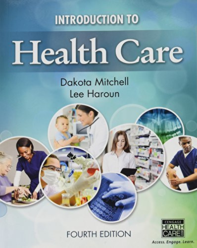 Introduction to Health Care by Mitchell Dakota