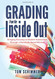 Grading From the Inside Out