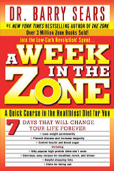 Week in the Zone: A Quick Course in the Healthiest Diet for You