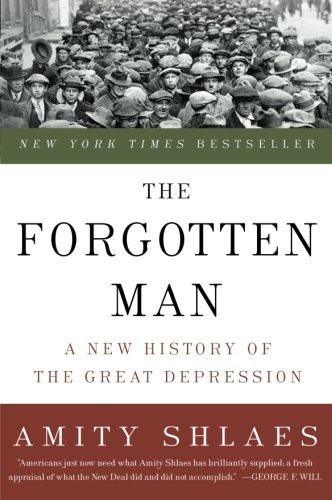 Forgotten Man: A New History of the Great Depression