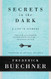 Secrets in the Dark: A Life in Sermons