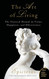 Art of Living: The Classical Manual on Virtue Happiness and Effectiveness