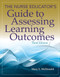 Nurse Educator's Guide To Assessing Learning Outcomes