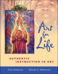Art for Life: Authentic Instruction in Art