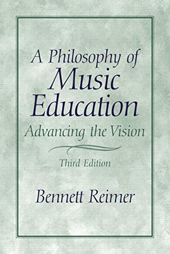 Philosophy of Music Education: Advancing the Vision
