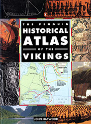 Penguin Historical Atlas of the Vikings (Hist Atlas)
