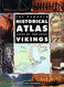 Penguin Historical Atlas of the Vikings (Hist Atlas)