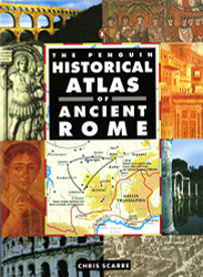 Penguin Historical Atlas of Ancient Rome (Hist Atlas)