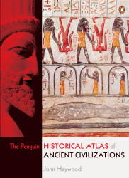 Penguin Historical Atlas of Ancient Civilizations