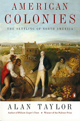 American Colonies: The Settling of North America Vol. 1