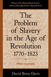 Problem of Slavery in the Age of Revolution 1770-1823