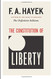 Constitution of Liberty: The Definitive Edition