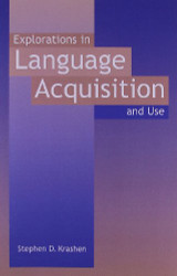 Explorations in Language Acquisition and Use