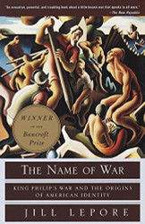 Name of War: King Philip's War and the Origins of American Identity