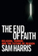 End of Faith: Religion Terror and the Future of Reason