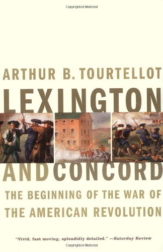 Lexington and Concord: The Beginning of the War of the American Revolution