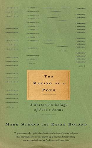 Making of a Poem: A Norton Anthology of Poetic Forms