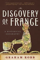 Discovery of France: A Historical Geography